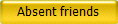 Absent friends